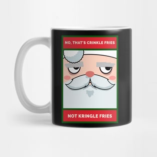 No, Thant's Crinkle Fries, Not KRINGLE Fries Christmas Santa Mug